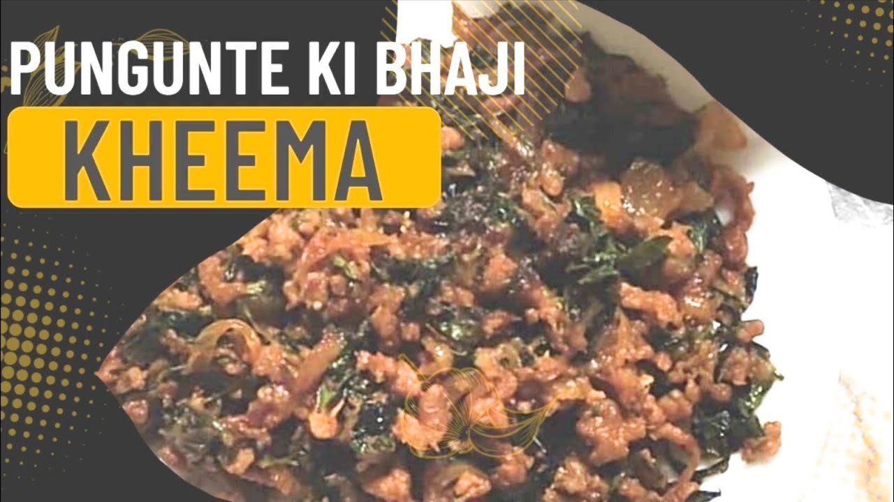 Pungunte Ki Bhaji | Koyla ki Bhaji Kheema recipe | Koyla ki Bhaji 