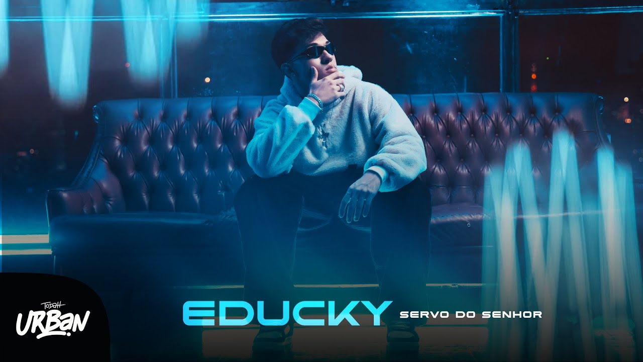 Educky | Servo do Senhor [Clipe Oficial]
