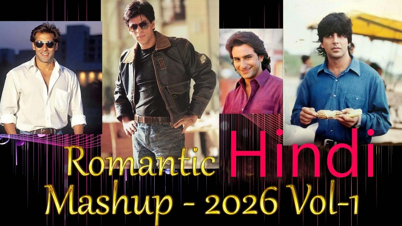 Hindi Romantic Love Mashup- OLD is Gold -90s-- 2026-- Indian Gaan_Vol- 1