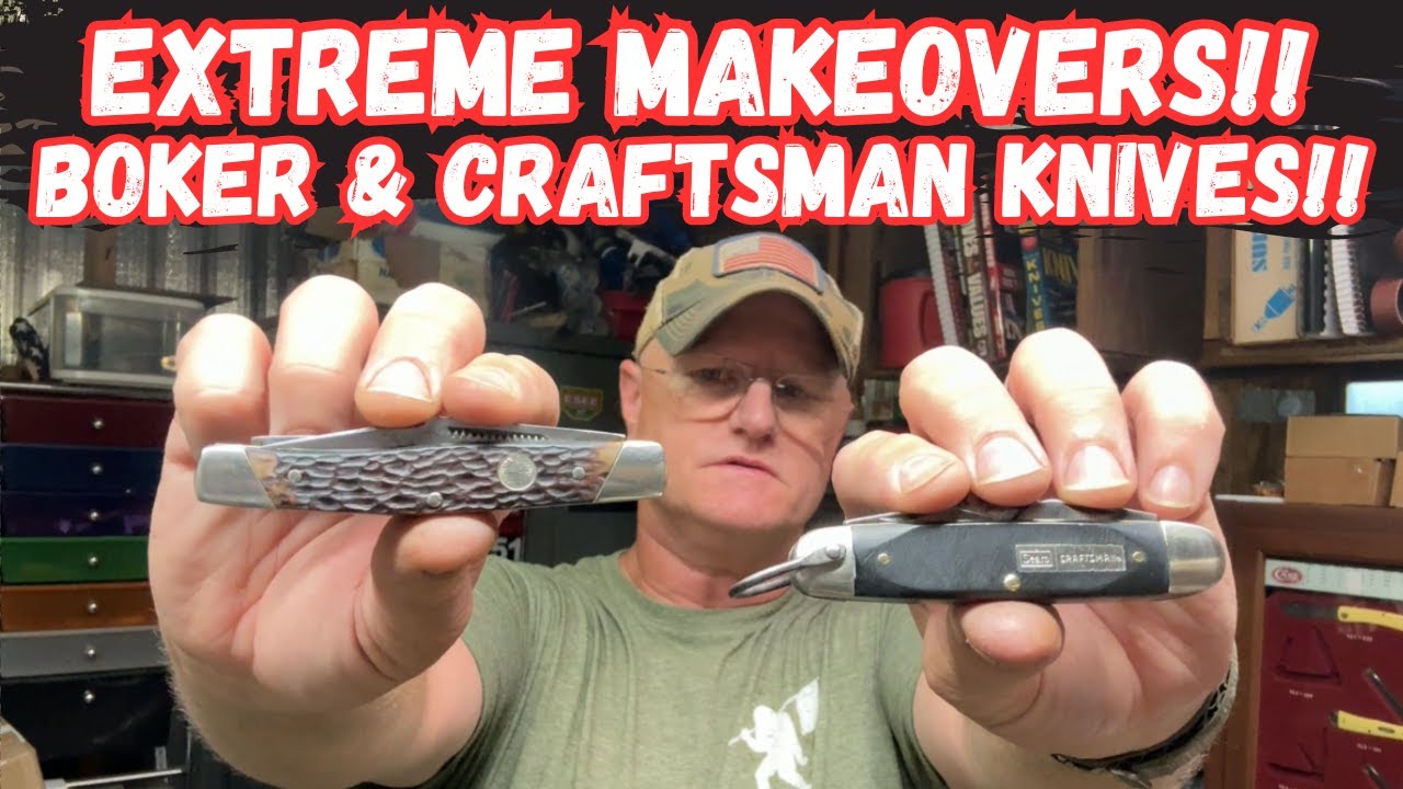 Extreme Makeovers!  Boker and Craftsman Knives!