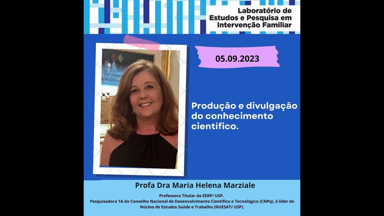 Reunião LEPIF - Produção e divulgação do conhecimento científico - Profa Maria Helena Marziale