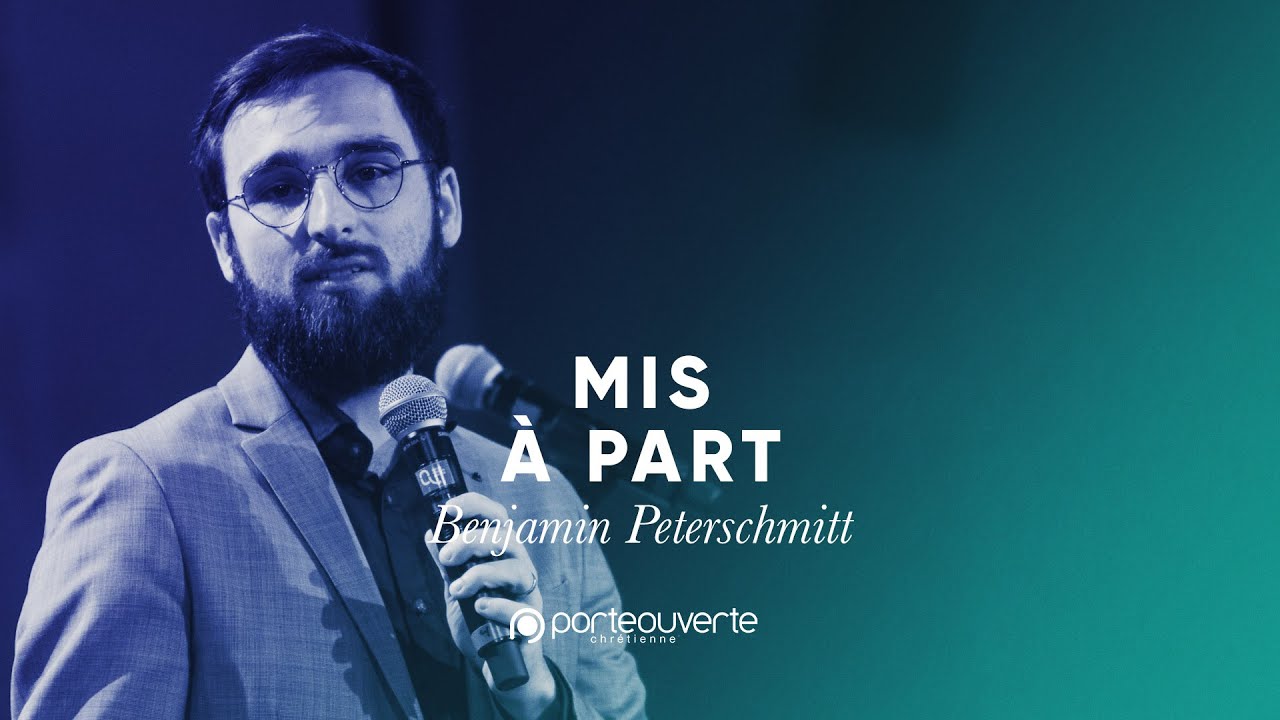 Mis &agrave; part - Benjamin Peterschmitt [Culte PO 30/04/2019]