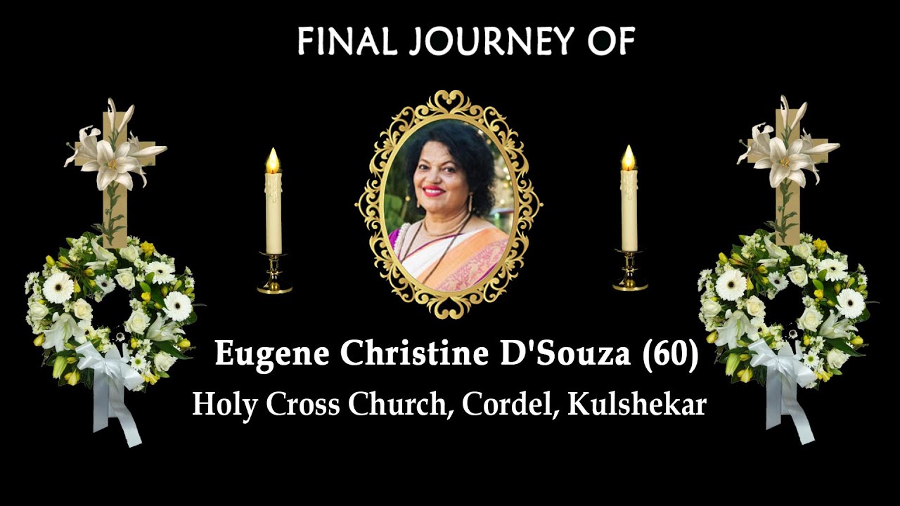Final Journey of Eugene Christine D'Souza (60)│ Holy Cross Church, Cordel, Kulshekar