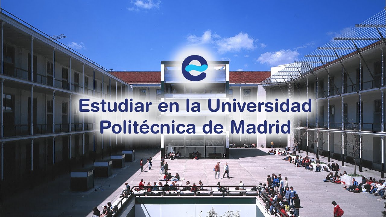 Universidad Polit&eacute;cnica de Madrid - EstudiaEnEspa&ntilde;a