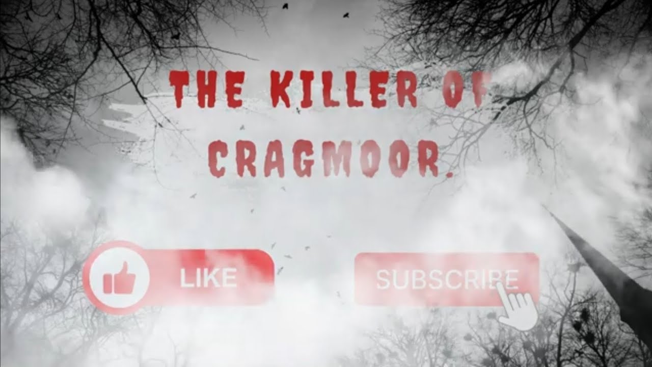 The killer of Cragmoor