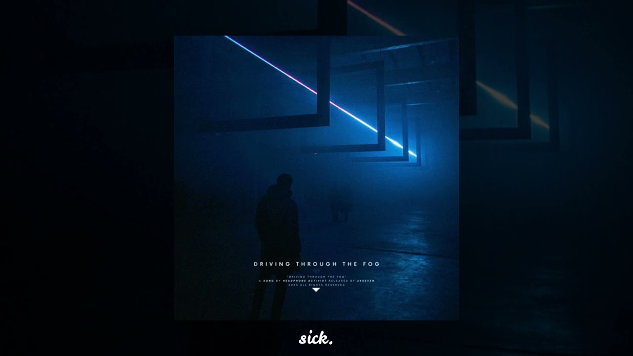 headphone activist - driving through the fog