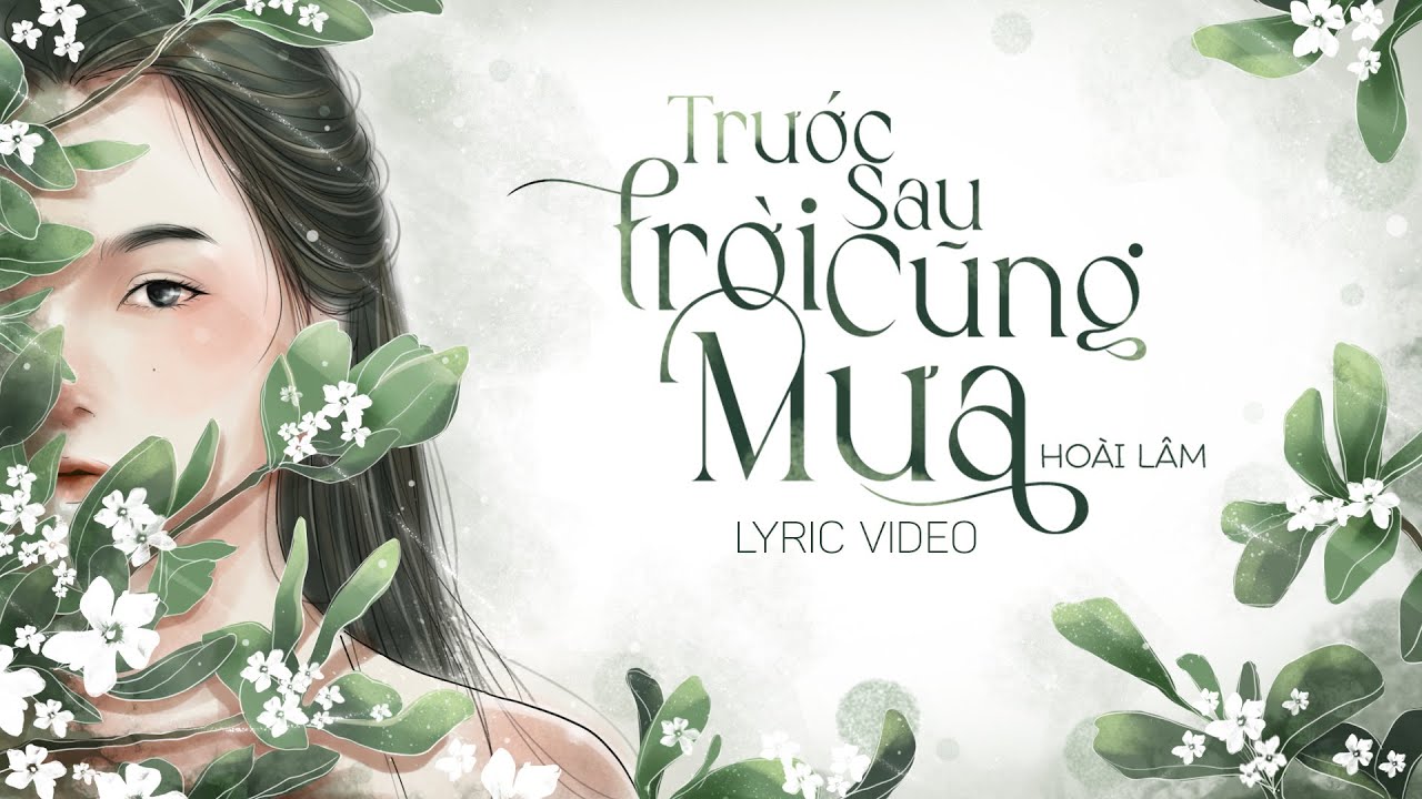 TRƯỚC SAU TRỜI CŨNG MƯA | HOÀI LÂM x DC TÂM | OFFICIAL LYRIC VIDEO