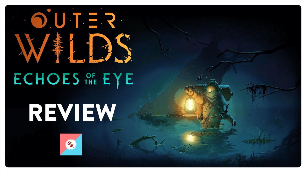 Outer Wilds Echoes of the Eye Review