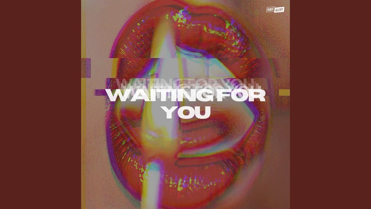 Waiting For You