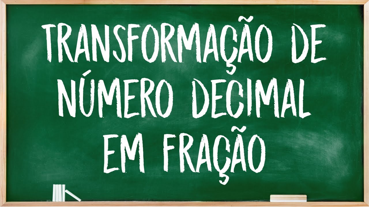 Transformação de número decimal em fração.