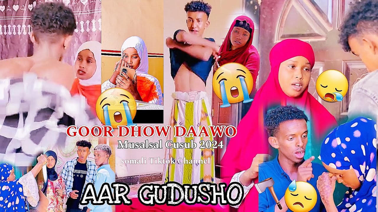 GOOR DHOW DAAWO | AAR GUDUSHO 🪓 | MUSALSAL CUSUB 2024 | SOMALI TIKTOK CHANNEL