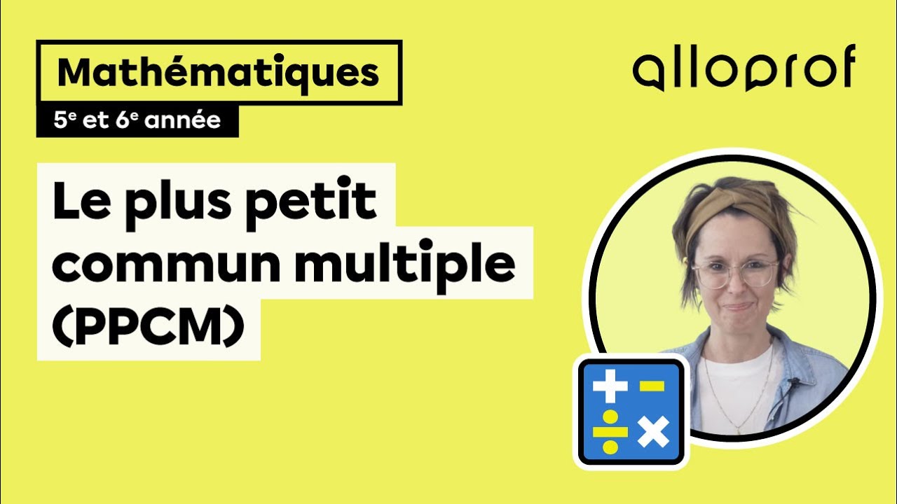 Le plus petit commun multiple (PPCM) | Mathématiques | Primaire