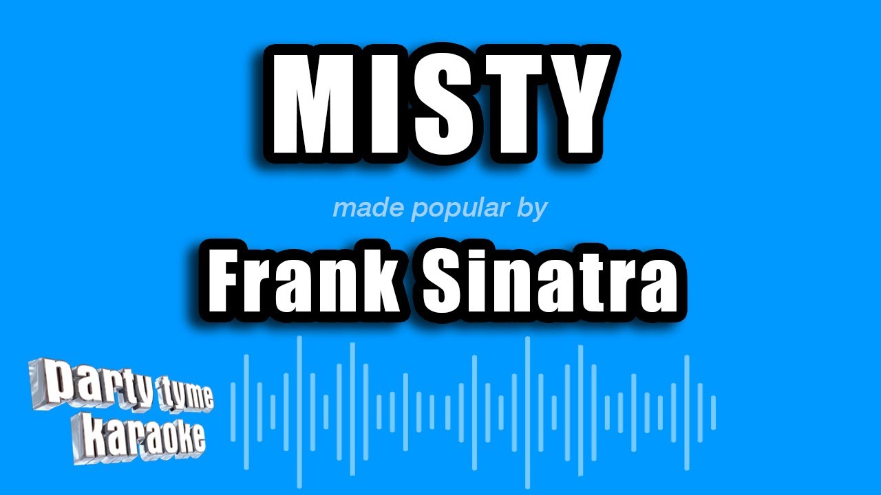 Frank Sinatra - Misty (Karaoke Version)