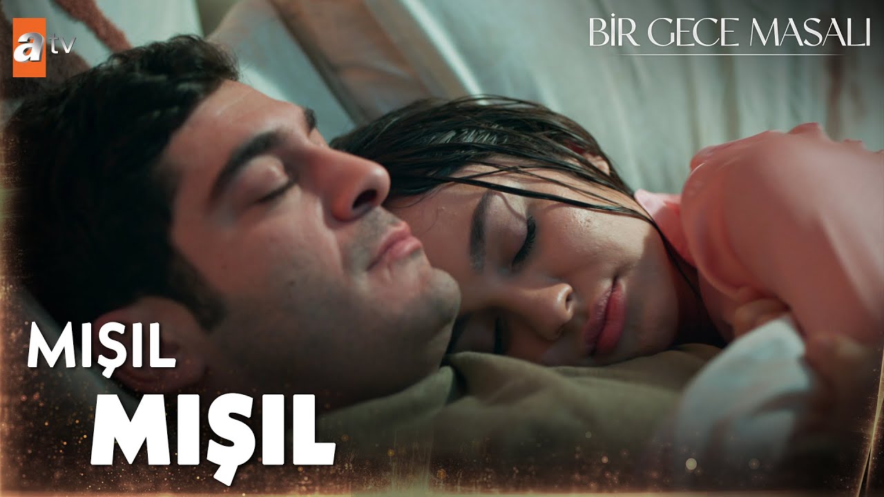 Mahir ve Canfeza birbirine sarılıp mışıl mışıl uyudular | Bir Gece Masalı🎬
