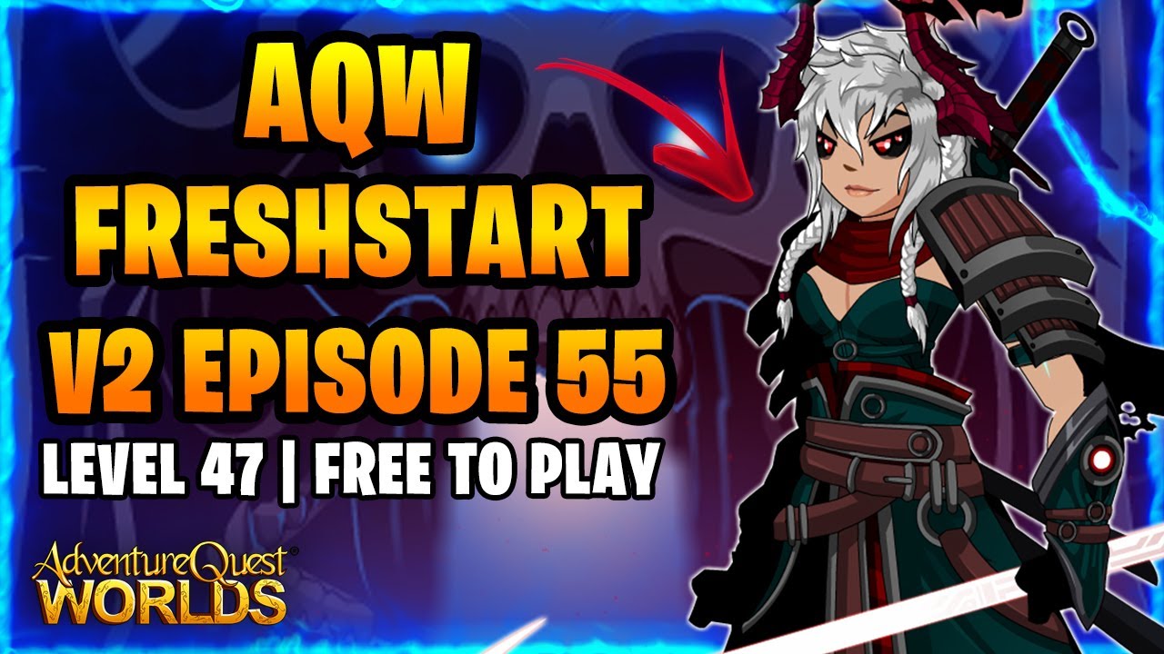 AQW Freshstart V2 F2P Episode 55  - Legion Token Farming! No Farming Pets!