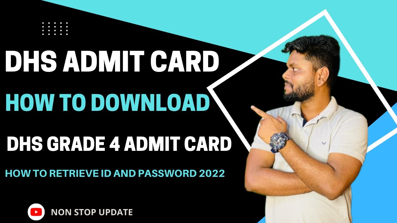 DOWNLOAD DHS ADMIT CARD 2022 | HOW TO RETRIEVE ID AND PASSWORD 2022 |
