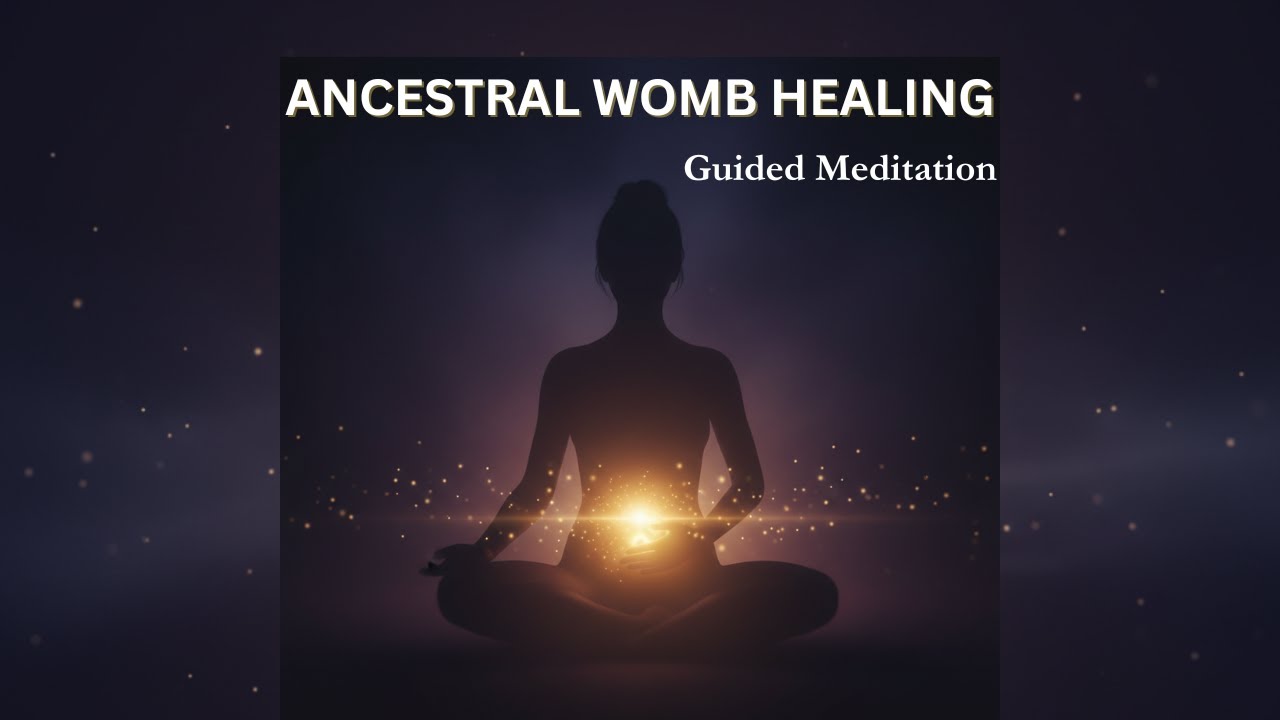 Ancestral Womb Healing Meditation | Guided Lineage Blessings