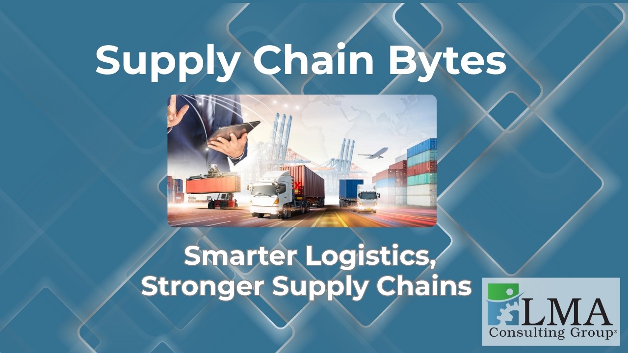 Supply Chain Bytes with Lisa Anderson: Smarter Logistics, Stronger Supply Chains