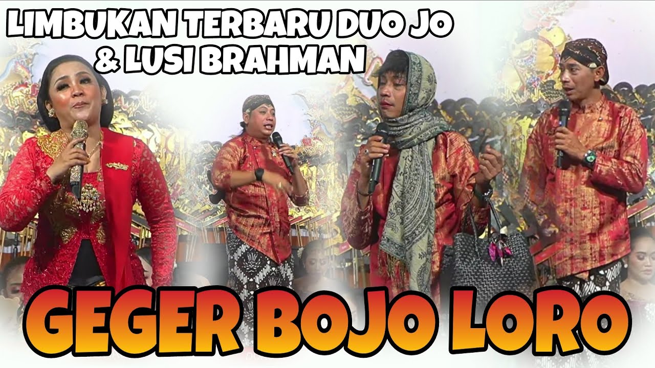 GEGER BOJO LORO &bull; LIMBUKAN TERBARU DUO JO KLITIK JO KLUTUK LUSI BRAHMAN DAGELAN KONDANG JAWATIMUR 