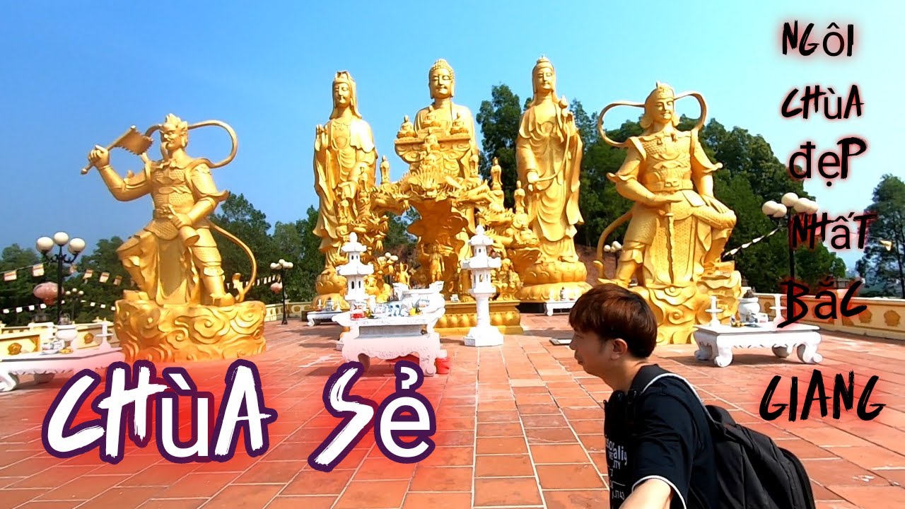 Chùa Sẻ | Lục Ngạn Bắc Giang Ngôi Chùa Đẹp Nhất Với Kiến Trúc Độc Đáo | khuebap