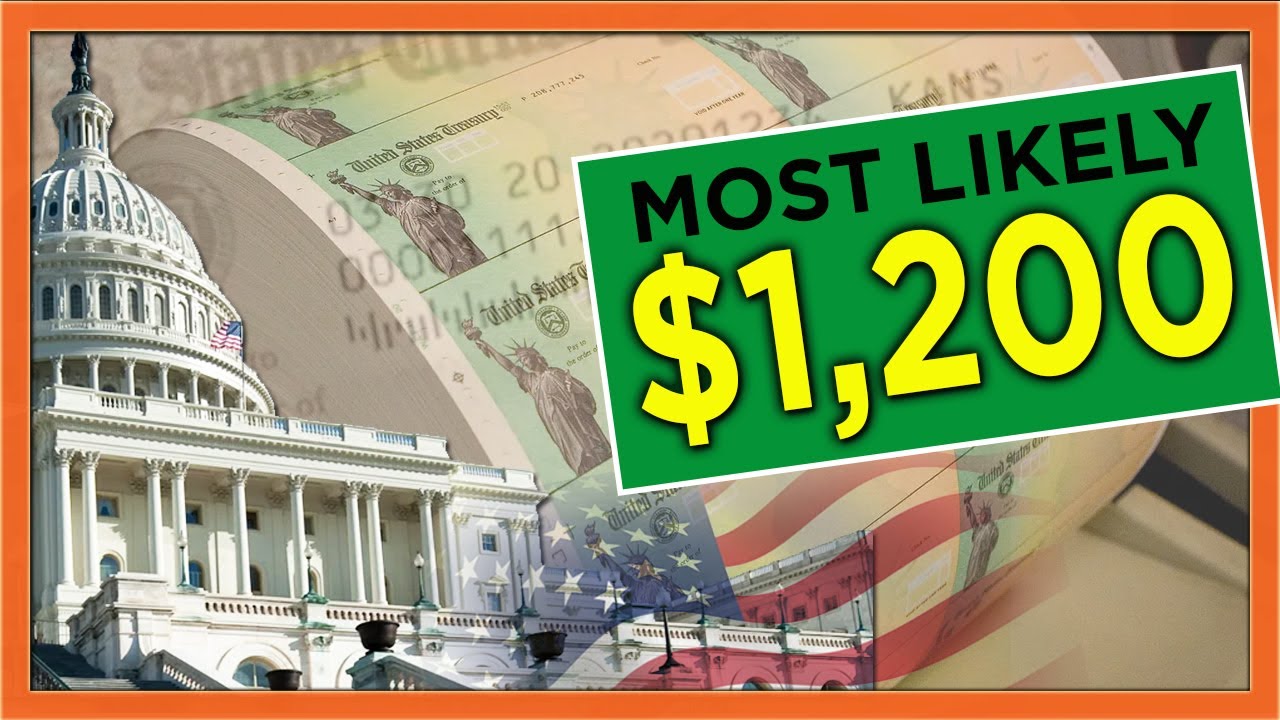 SECOND STIMULUS CHECK UPDATE: More Than Likely a $1,200 Big Fat Stimulus Check