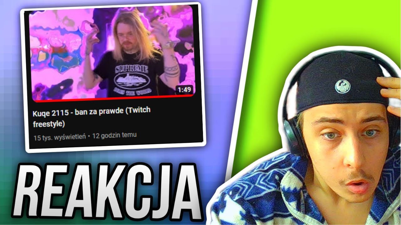 Kuqe 2115 - ban za prawde (Twitch freestyle) (REAKCJA!!!)