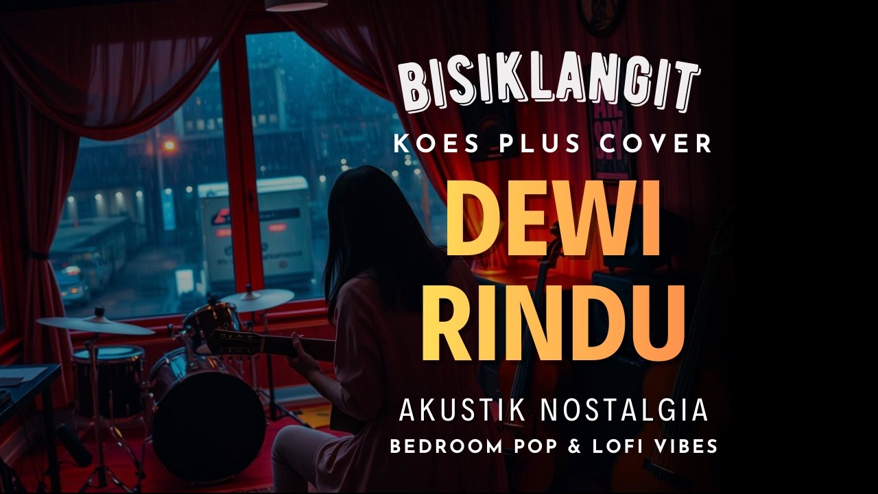 [ Koes Plus - Cover ] Dewi Rindu - Bisiklangit | Akustik Nostalgia