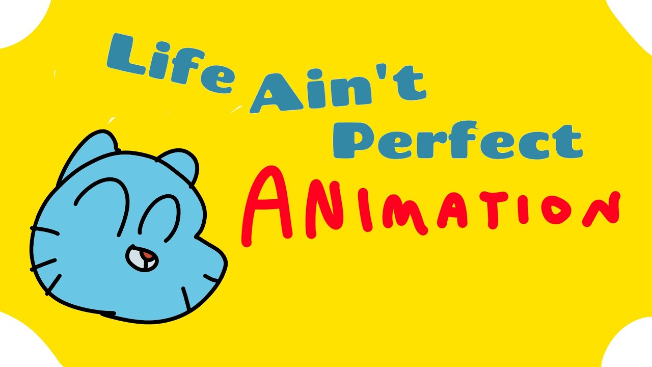 Life Ain't Perfect Gumball | Animation | Creepa