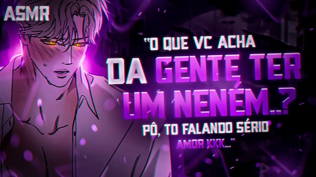 EU DANDO IDEIA DE TER FILHOS COM VOCÊ NO MEIO DA MADRUGADA... [Carente] [Asmr Namorado]