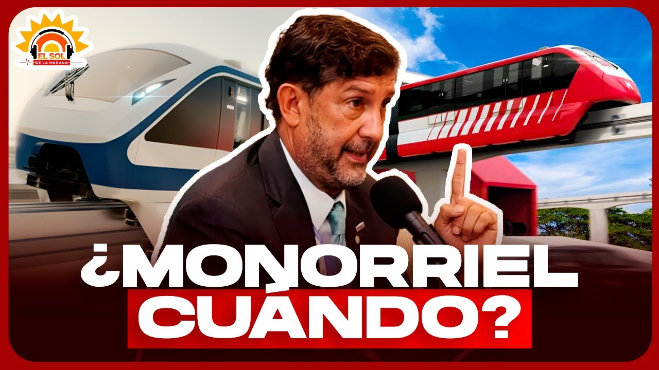 ¿Cuándo funcionará el Monorriel? Manuel Estrella explica los retrasos reales.