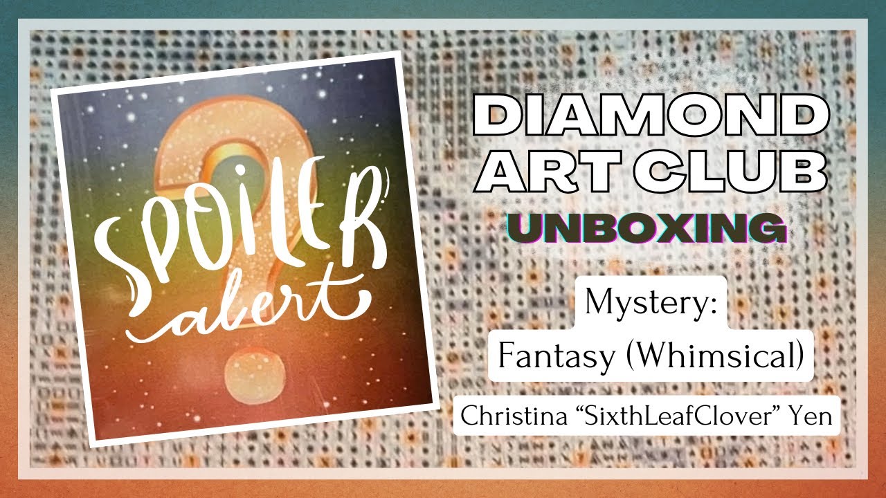 DAC MYSTERY Sneak Peek! Spoiler Alert!! Fantasy (Whimsical) Theme by SixthLeafClover