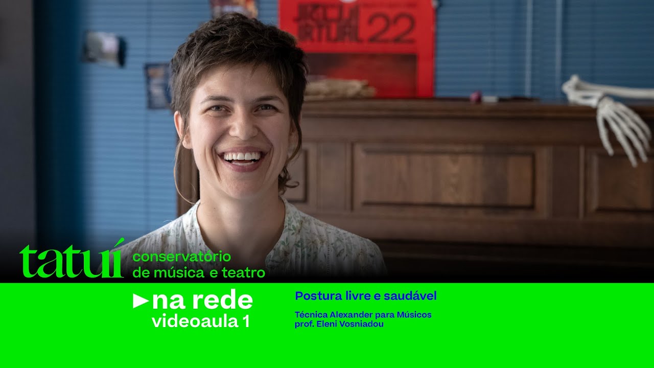 TÉCNICA ALEXANDER PARA MÚSICOS - Aula 1: Postura livre e saudável