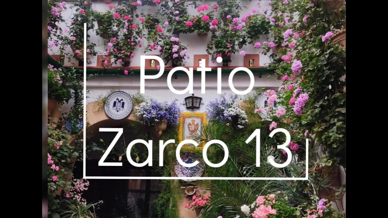 Patio Zarco 13 __ CÓRDOBA 2021