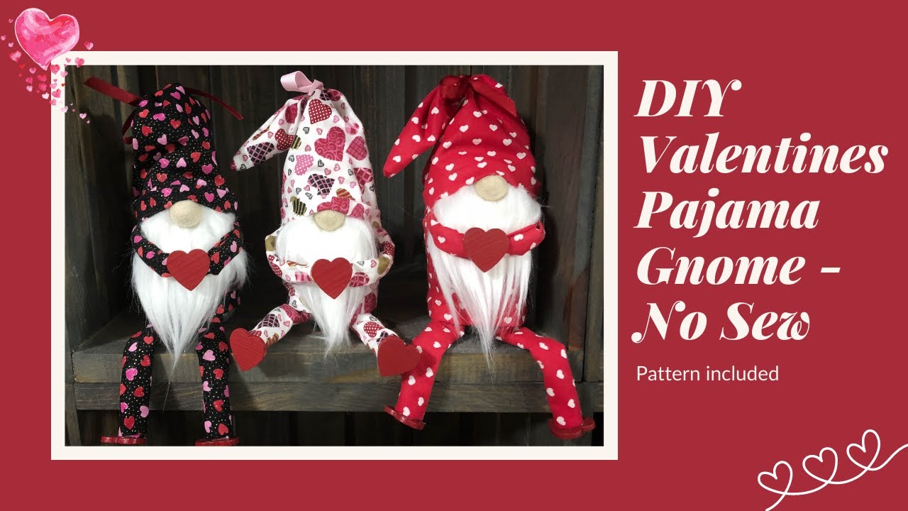 DIY Valentine's pajama gnome/No Sew Gnome/Valentines gift idea.