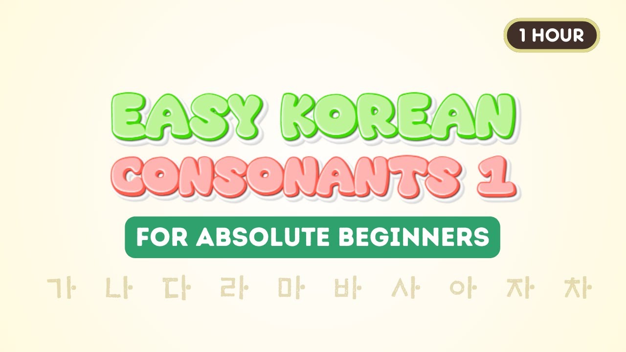 [1 Hour] Listen to Korean Consonants 1 for Absolute Beginners(Slow Learners)