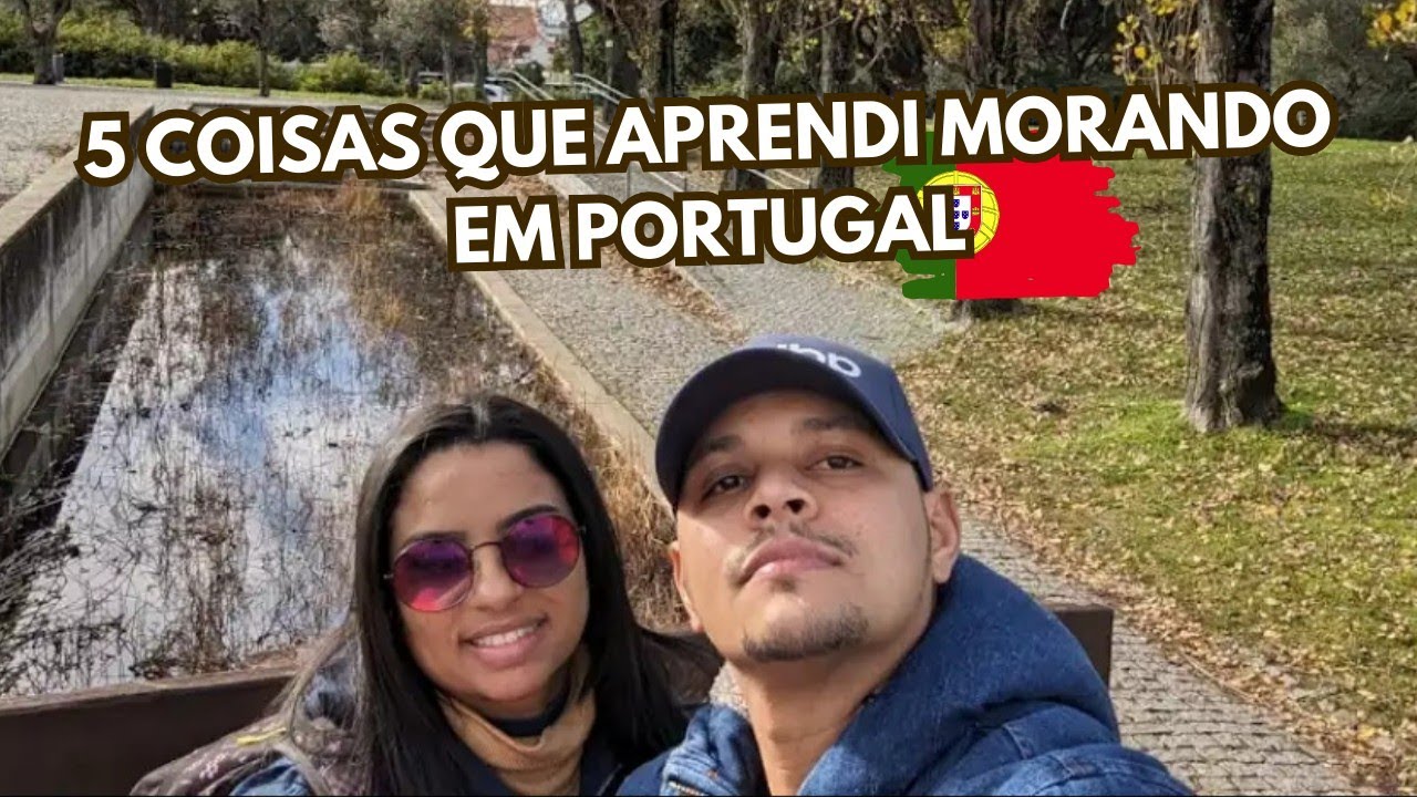 5 COISAS QUE APRENDI MORANDO FORA | PORTUGAL 2025