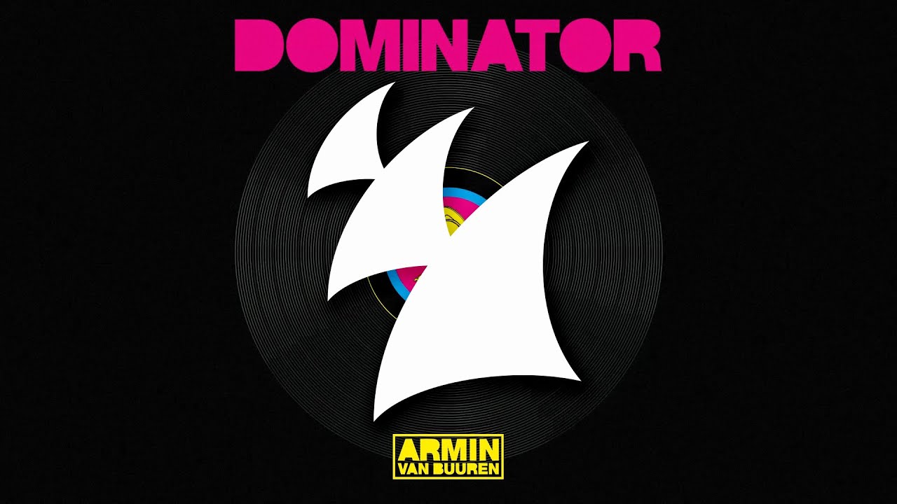 Armin van Buuren vs. Human Resource - Dominator
