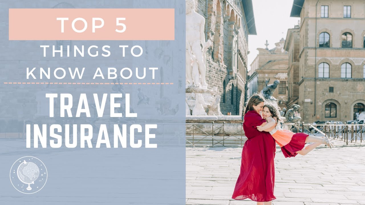 5 Things You Need to Know About Travel Insurance