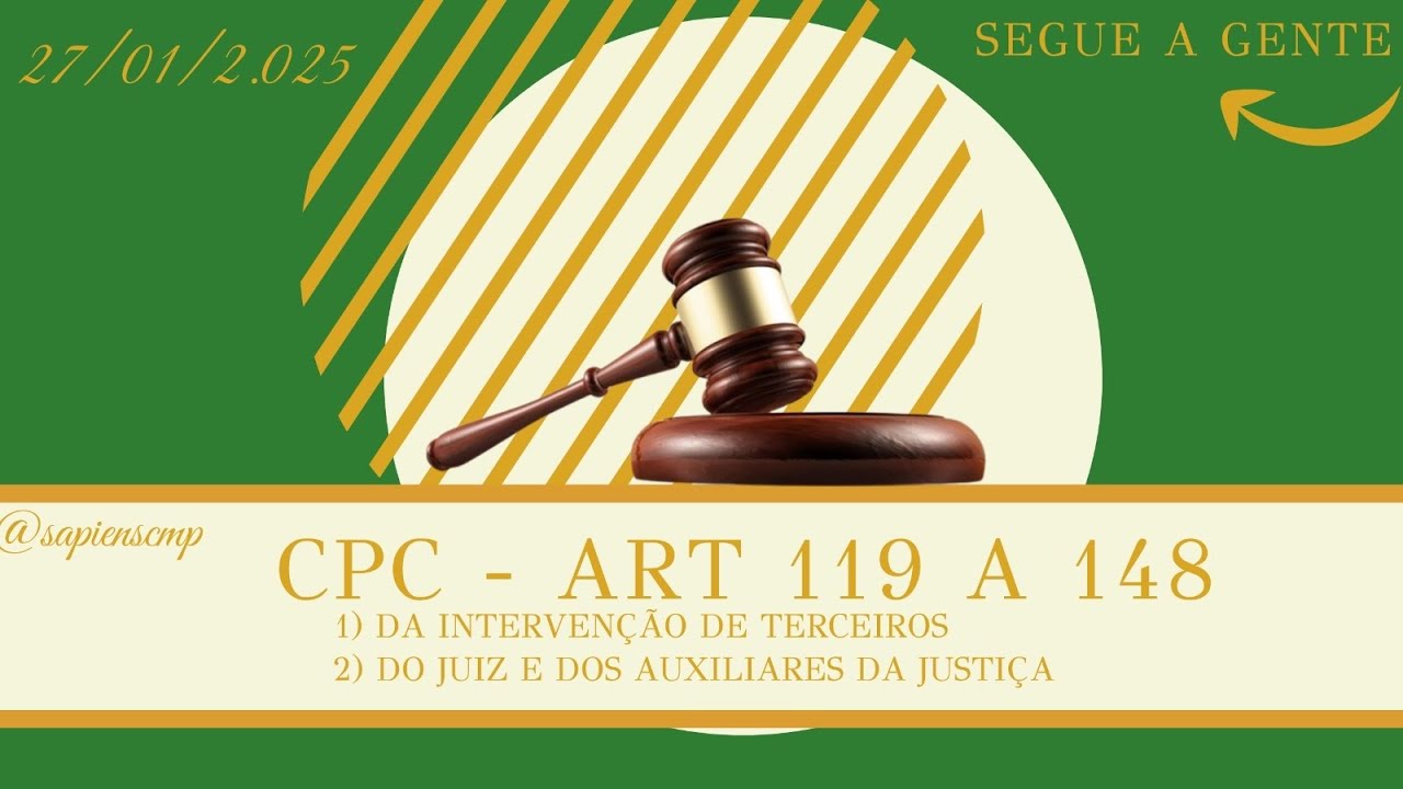 Processo Civil - art.119 a 148: Intervenção de terceiros - Do Juiz
