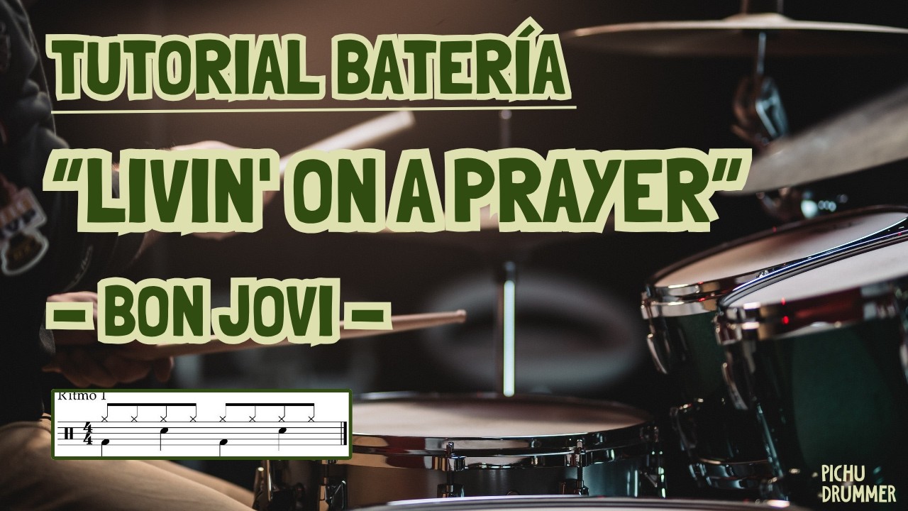 Cómo tocar LIVIN' ON A PRAYER en BATERÍA - Bon Jovi (TUTORIAL Español)