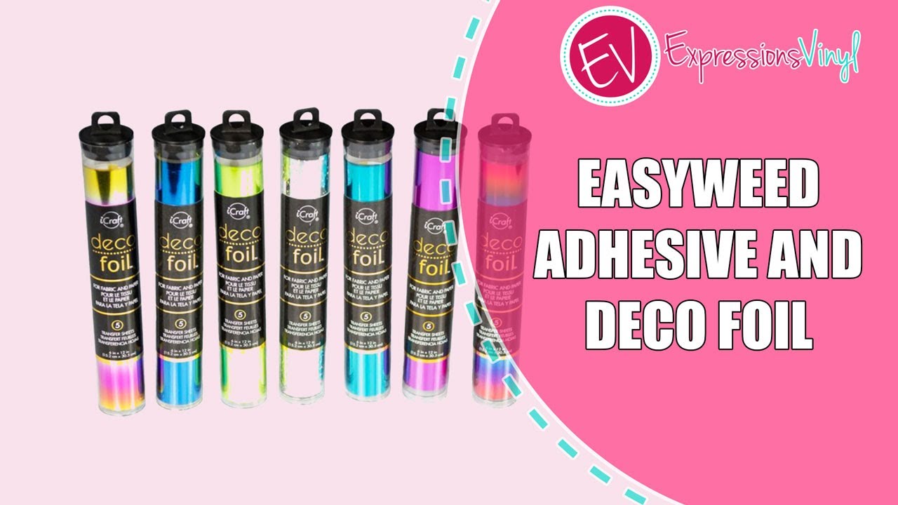 Easy to Understand - EasyWeed Adhesive and Foil