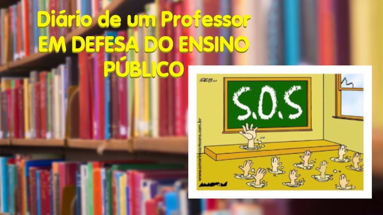 Em Defesa do Ensino Público | Diário de um Professor