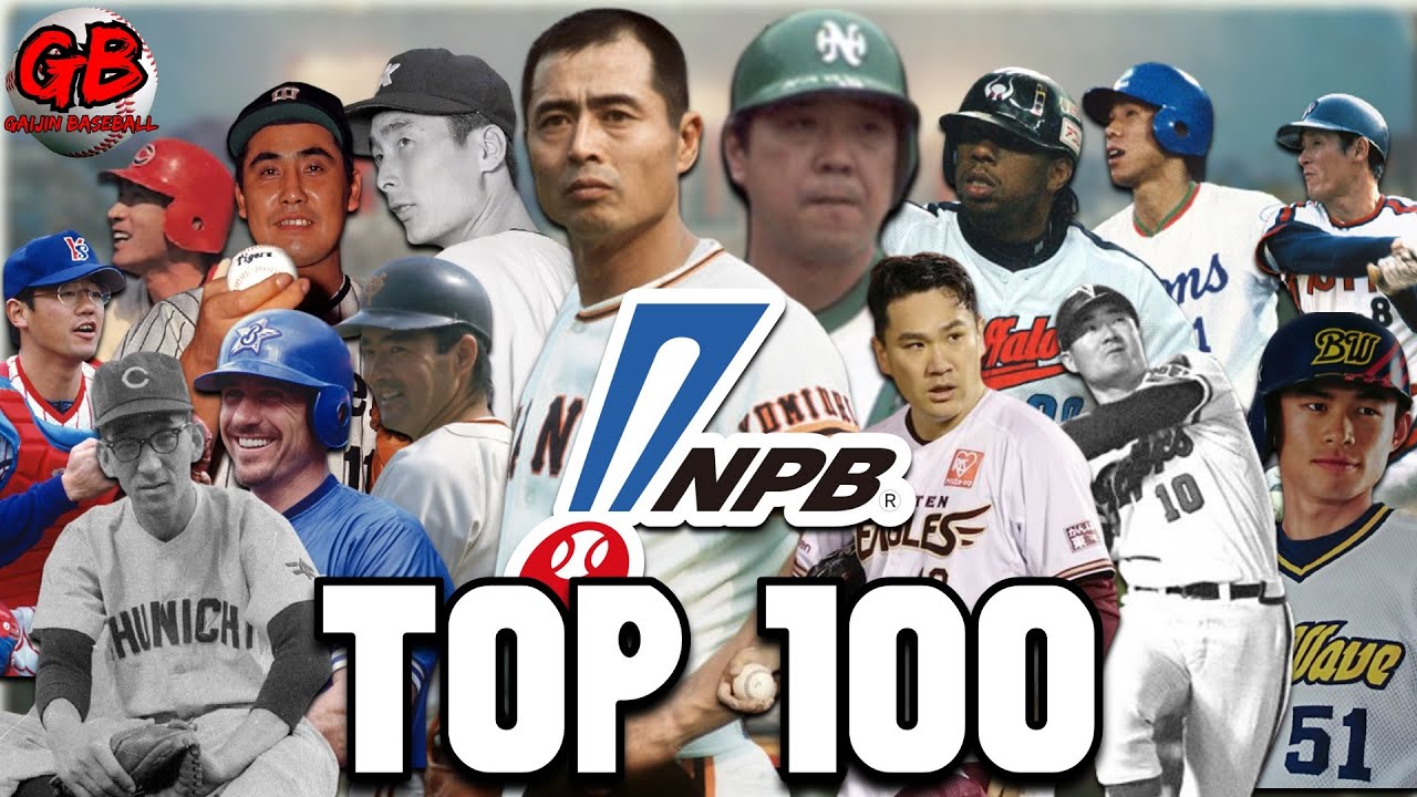 The Top 100 NPB Players of All-Time (2022)