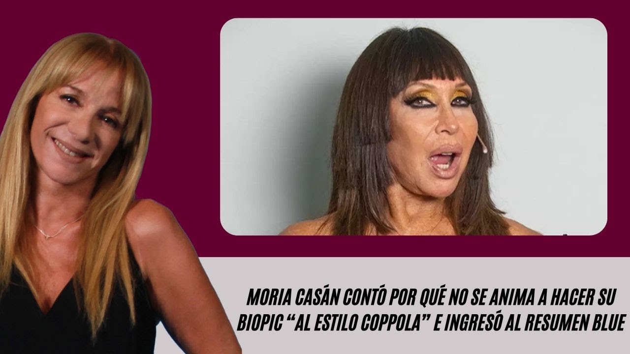 Moria Casán contó por qué no se anima a hacer su biopic “al estilo Coppola”