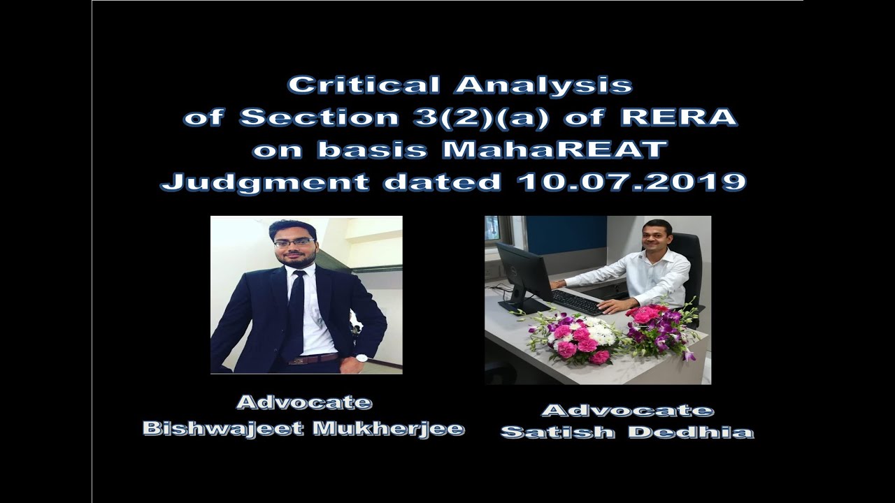 Critical Analysis of Sec 3(2)(a) of RERA - By Adv Bishwajeet Mukherjee and Adv Satish Dedhia