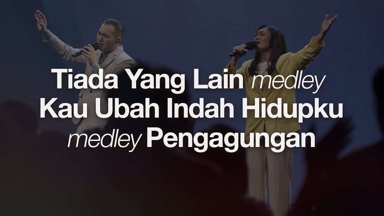 Tiada Yang Lain Medley Kau Ubah Indah Hidupku Medley Pengagungan I Moment Of Worship I GMS Church