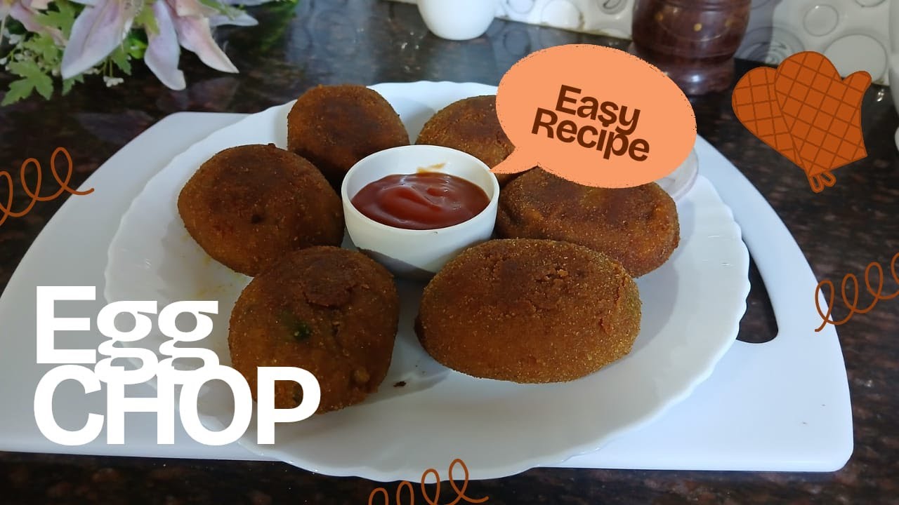 Perfect Egg Chop Recipe | आसान और मज़ेदार अंडा चॉप बनाने की विधि