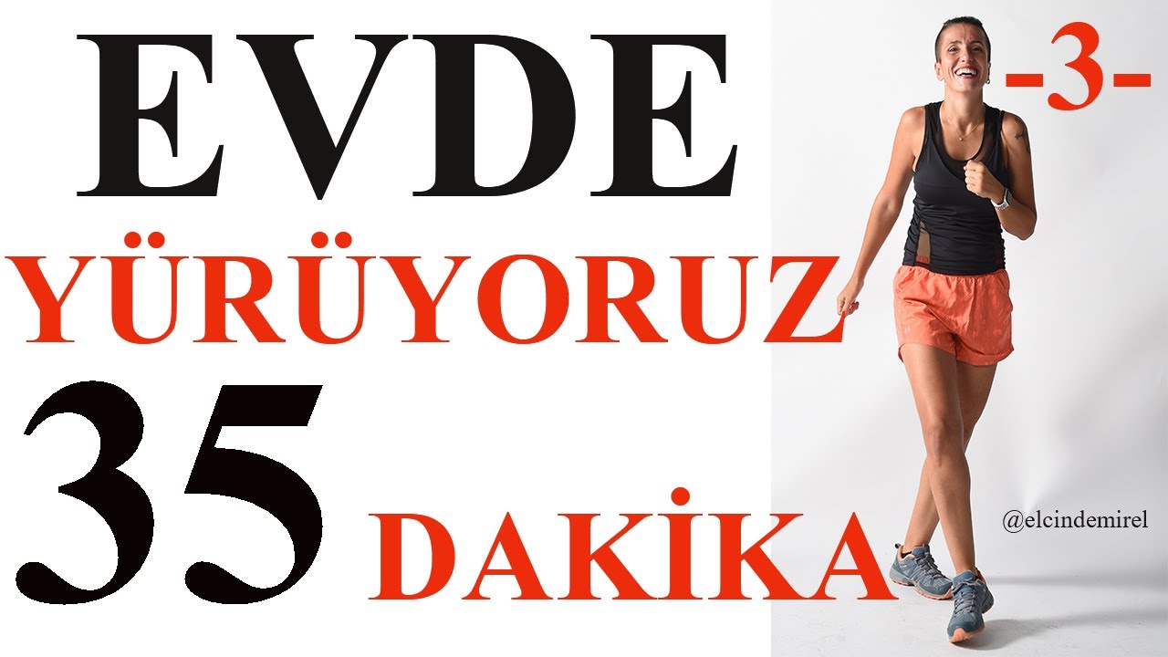 Evde Yürüyüş-3