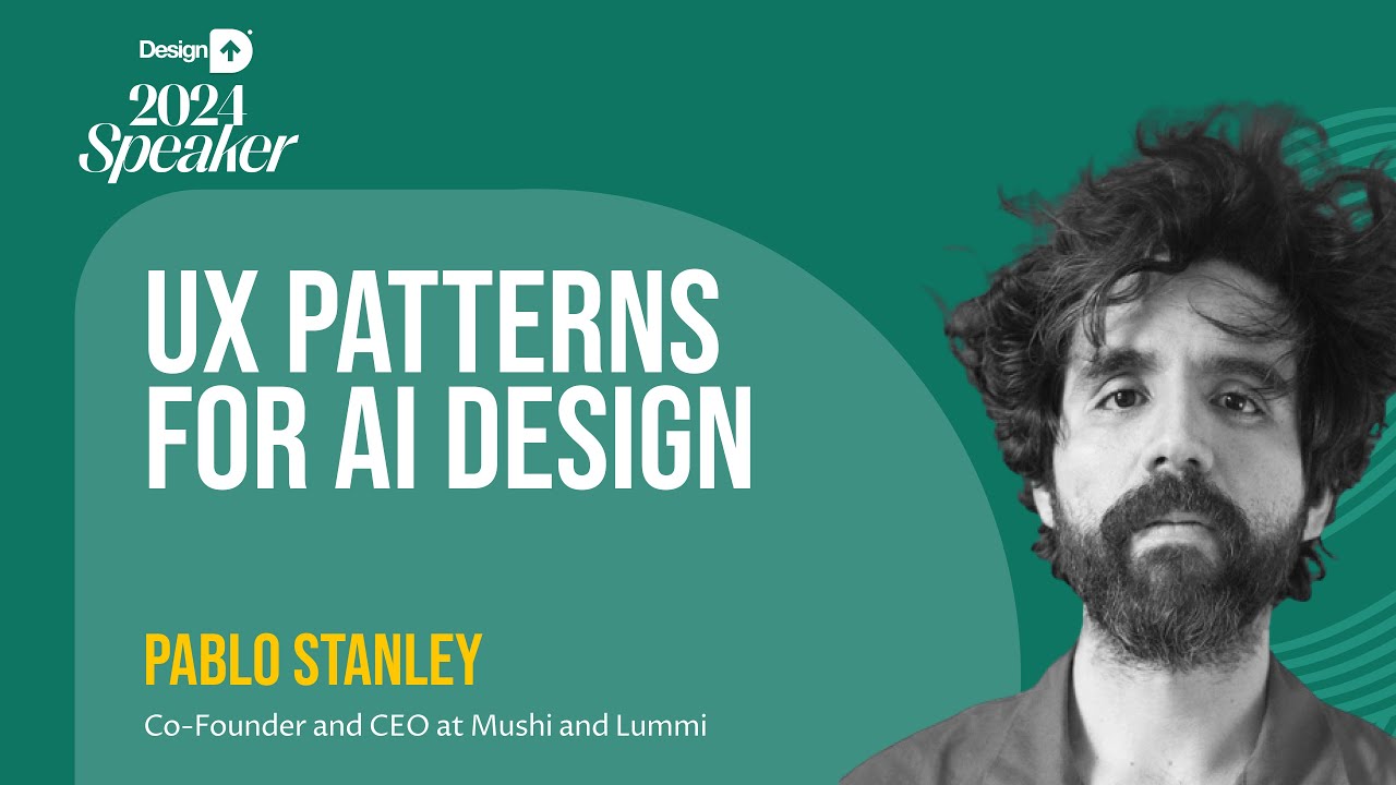 UX Patterns for AI Designs- Pablo Stanley at DesignUp Conference 2024