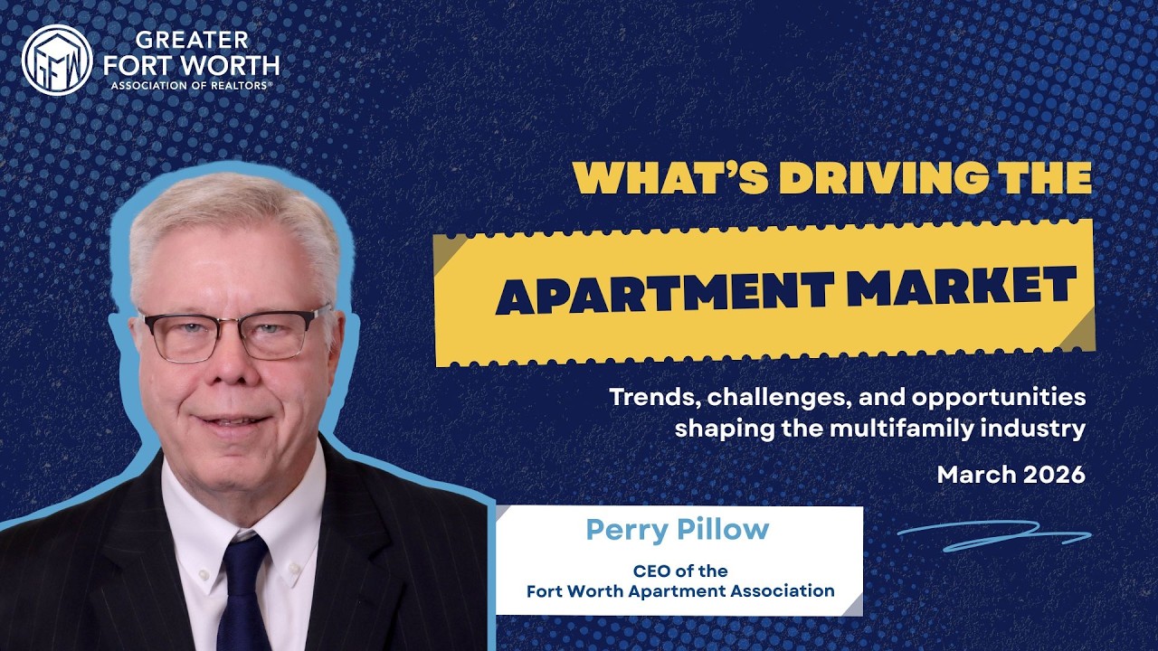 Community Connections Episode 3: What's Driving the Fort Worth Apartment Market
